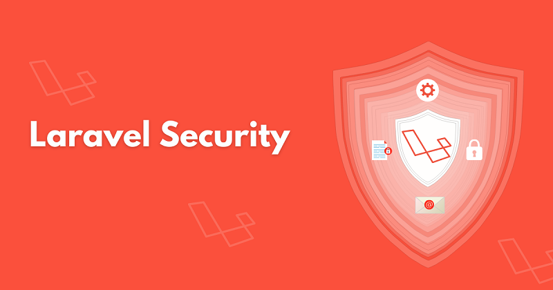 Безопасность в Laravel: защита приложения от угроз