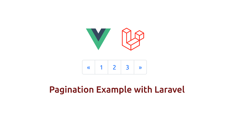 Laravel и Vue.js: создание нумерации страниц и бесконечной прокрутки
