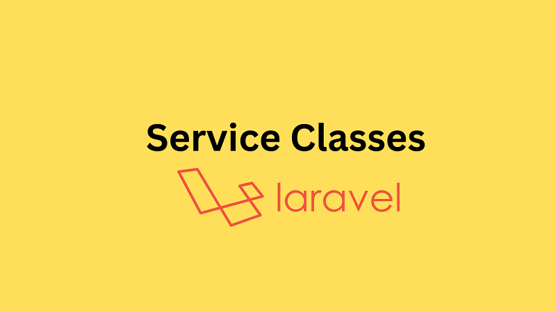 Использование Service Classes в Laravel