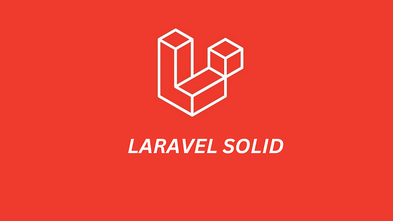 Соблюдение принципов SOLID при работе с фреймворком Laravel